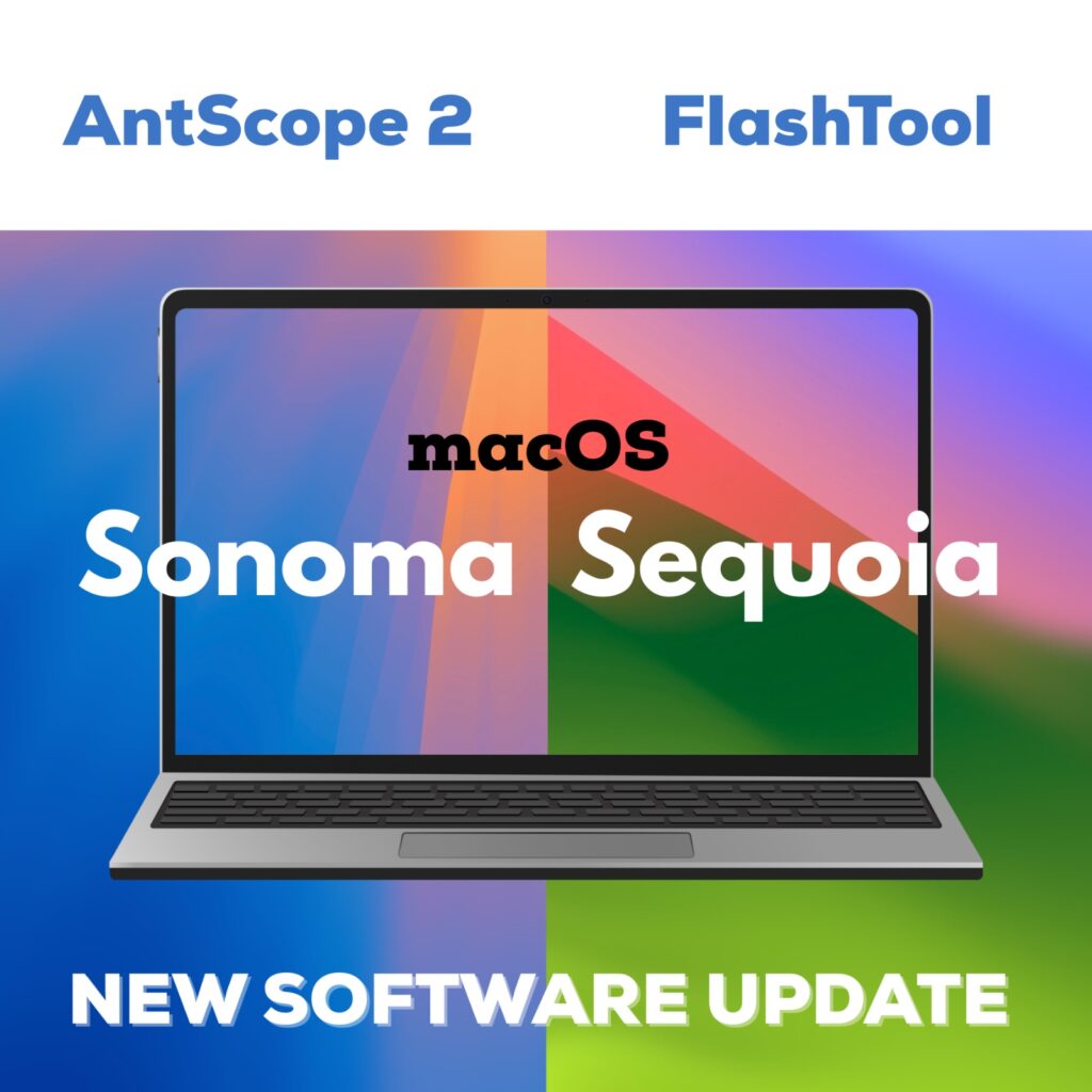 Випущено нові версії програм AntScope 2 та FlashTool для macOS!